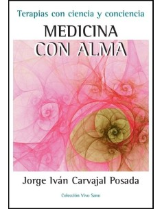 Libro Medicina Con Alma de Equisalud: Salud y Bienestar Integral