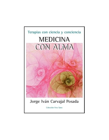 Libro Medicina Con Alma de Equisalud: Salud y Bienestar Integral
